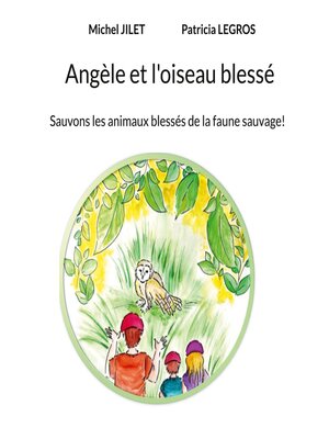 cover image of Angèle et l'oiseau blessé